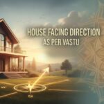 House Facing Direction as Per Vastu